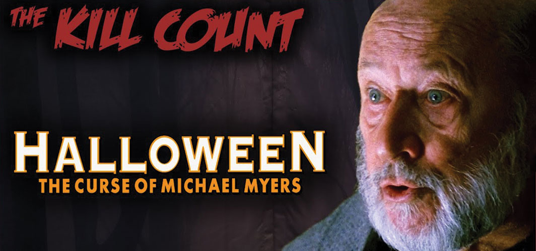 Halloween: The Curse of Michael Myers (1995) KILL COUNT