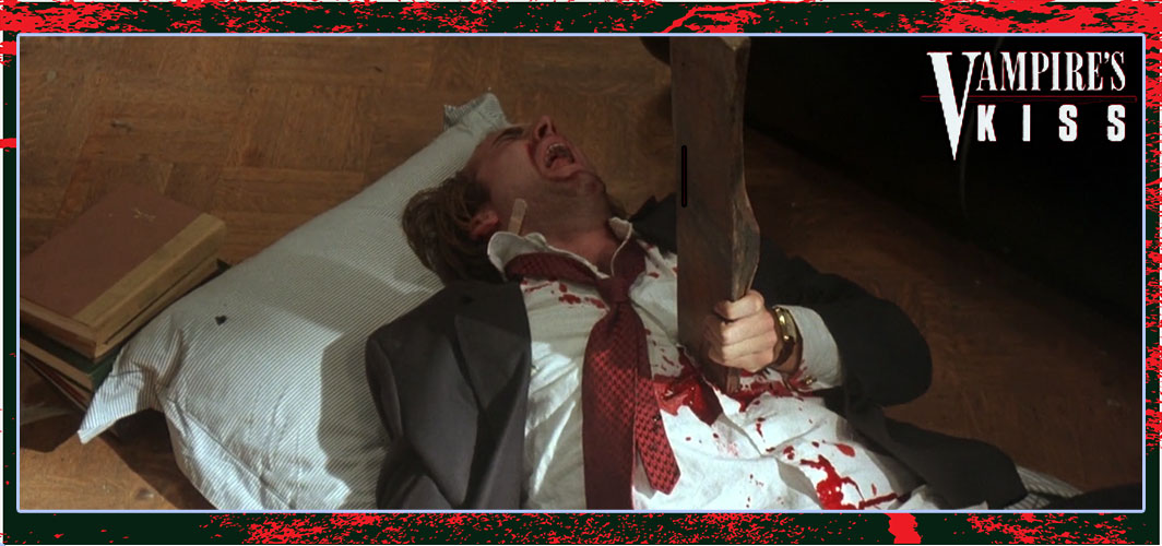 Vampires Kiss (1989) – He’s a Vampire! - 10 Horrific Vampire Deaths in Film  - Horror Land