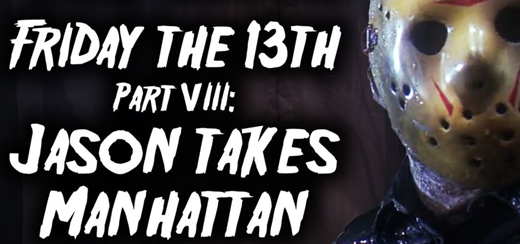 Friday the 13th Part VIII: Jason Takes Manhattan (1989) KILL COUNT
