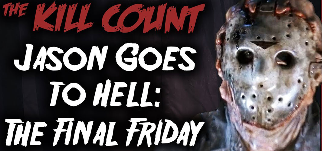 Horror Land Presents - Jason Goes to Hell: The Final Friday (1993) KILL COUNT