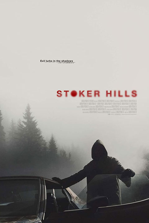 Stoker Hills (2022) - Official Poster - Horror Land