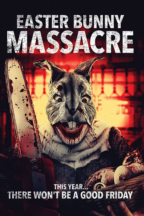 Easter Bunny Massacre (2022) - Official Poster