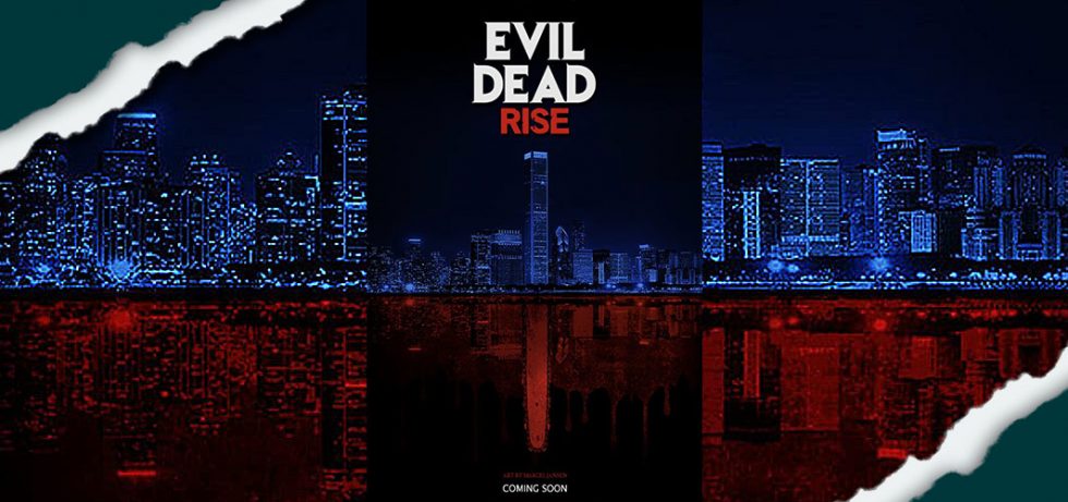 Gore Filled ‘Evil Dead Rise’ Officially Rated “R” - Horror Land - The ...