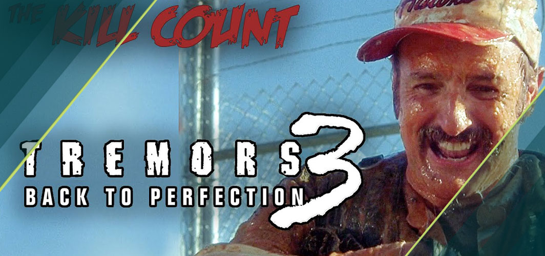 Tremors 3: Back to Perfection (2001) KILL COUNT