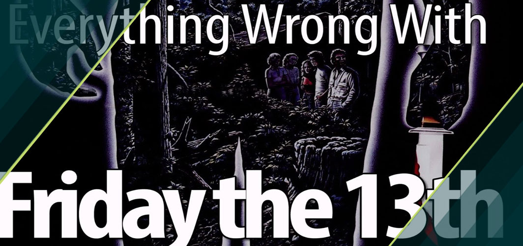 Everything Wrong With Friday the 13th (1980) - Horror Videos - Horror Land