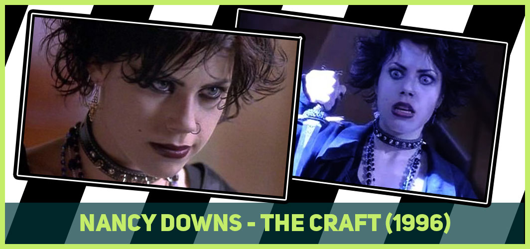 Nancy Downs - The Craft (1996) - Top 20 Horror Goth Characters in Film