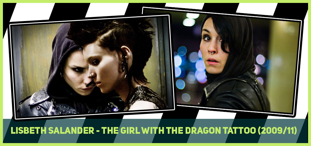 19 - Lisbeth Salander - The Girl With The Dragon Tattoo (2009/11) - Top 20 Horror Goth Characters in Film