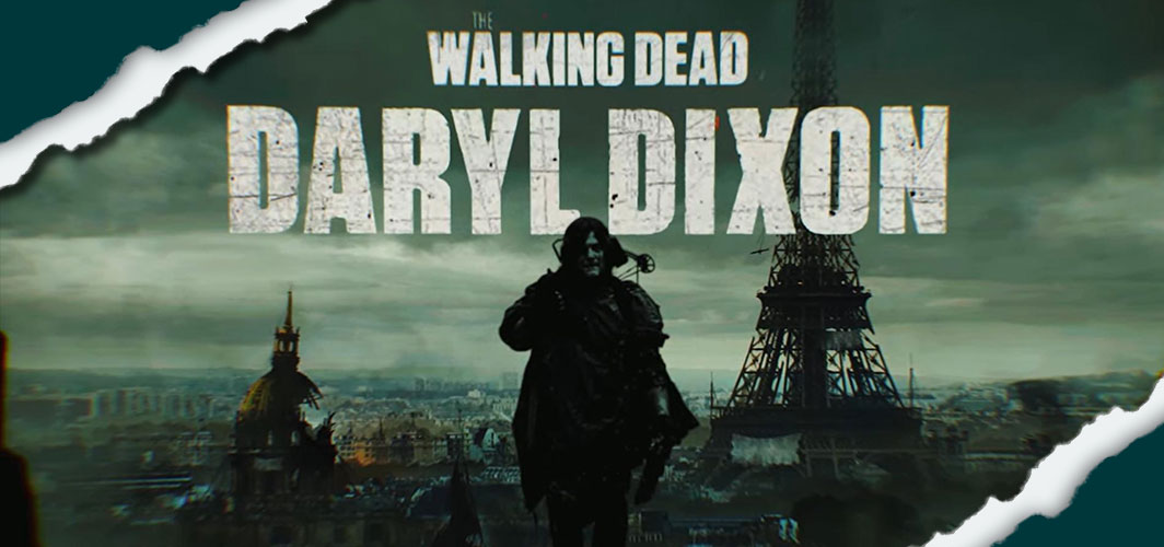 The Walking Dead: Daryl Dixon Trailer Drops - Horror Videos - Horror Land