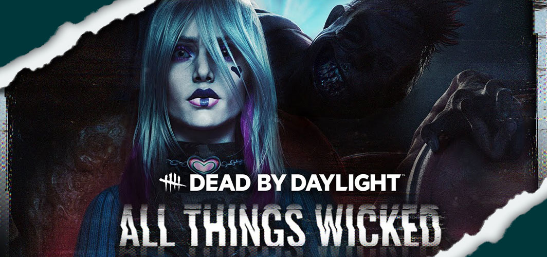 New Chapter “All Things Wicked” for ‘Dead By Daylight’